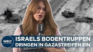 ISRAEL IM KRIEG: Großrazzia - Israelische Truppen dringen in den Gazastreifen ein | WELT Thema