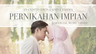 Anisa Rahma & Anandito - Pernikahan Impian (Official Music Video)