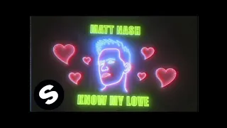 Matt Nash - Know My Love (Official Music Video)