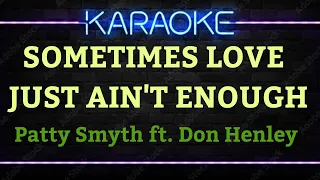 SOMETIMES LOVE JUST AIN'T ENOUGH - Patty Smyth ft. Don Henley (HD Karaoke)