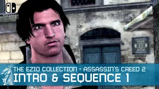 The Ezio Collection - Assassin's Creed 2 Intro & Sequence 1 Walkthrough [Nintendo Switch]