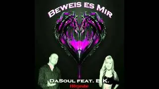 DaSoul feat.  B.K. - Beweis es mir (Hörprobe)