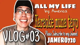 ALL MY LIFE (COVER) VLOG#03 By: JAMERO720