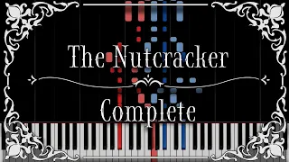 Tchaikovsky - The Nutcracker for Piano (Complete)