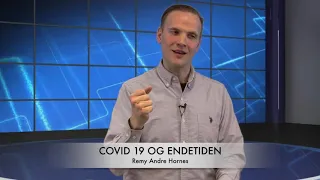 Remy A Hornes: COVID 19 OG ENDETIDEN