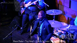 James Ross @ Maceo Parker - "Put It In The Layaway" - www.Jross-tv.com (St. Louis)