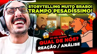 STORYTELLING BRABO!!! MC SID E KRAWK - QUAL DE NÓS? [REAÇÃO/ ANÁLISE]