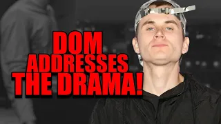 Durte Dom FINALLY Responds To The Allegations!