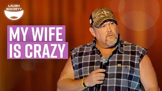 The Thing About My Wife: Larry The Cable Guy
