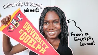 University Of Guelph Life Hacks from a Guelph Grad!!