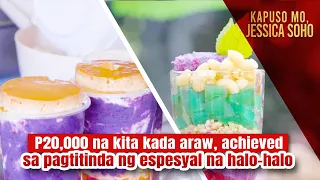 P20,000 na kita kada araw, achieved sa pagtitinda ng espesyal na halo-halo | Kapuso Mo, Jessica Soho