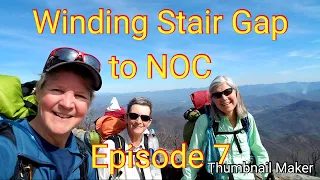 AT Thru Hike 2019. Episode 7. Winding Stair Gap to the NOC