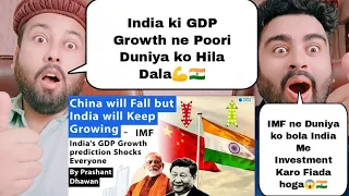 India's GDP Growth prediction Shock's Everyone | IMF says India will Grow but China will fall