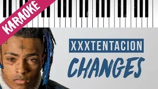 XXXTENTACION | changes // Piano Karaoke with Lyrics