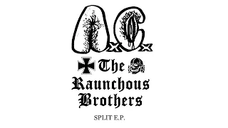 Anal Cunt / The Raunchous Brothers ‎– Split E.P.