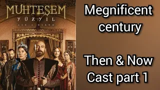 megnificent century cast then and now part 1 men's of megnificent century muhtesim yuzyil