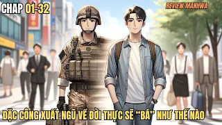 Chap 01-32- Thanh Niên Đặc Công Xuất Ngũ Về Đời Thực Sẽ "Bá" Như Nào?- Cuong89 Review Truyện Tranh