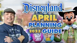 DISNEYLAND Planning Guide for April 2023 | Weather, crowds, events and more!