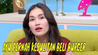 Cerita Sedih Ayu Ting Ting Pernah Kesulitan Beli Burger | OBROLAN TIAP WAKTU (19/05/24) Part 2