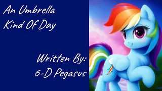 An Umbrella Kind Of Day (Fanfic Reading - Slice of Life MLP)