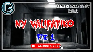 TANTARA MALAGASY || NY VALIFATIKO - Fizarana 01  [R.D.B]