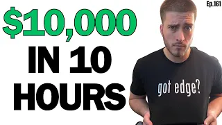 $10,000 IN 10 HOURS WHILE ON VACATION