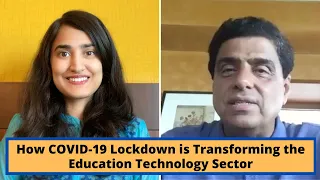 How COVID-19 Lockdown is Transforming the Education Technology Sector | Ronnie Screwvala