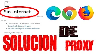 SOLUCION Rapida ERROR DE PROXY en🔹Google CHROME, MOZILLA, EDGE, OPERA