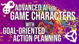 Advanced AI For Game Characters with GOAL-ORIENTED ACTION PLANNING [PROMO]