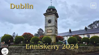Dublin rainy walking tour - Enniskerry - 4K 60 FPS (2024)