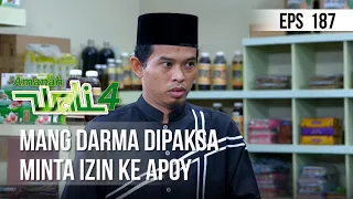 AMANAH WALI 4 - Mang Darma Dipaksa Minta Izin ke Apoy