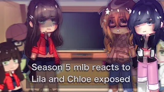 Season 5 Mlb reacts to Lila and Chloe exposed // Gacha club // GCRV