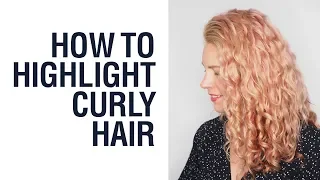 How to highlight curly hair - Hair Romance Good Hair Q&A #21