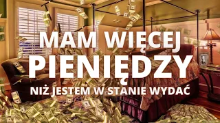 Mam więcej pieniędzy niż jestem w stanie wydać | Afirmacje + fale alpha + 396 hz (czakra podstawy)