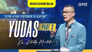 Indonesia | Kitab - Kitab Terpendek di Alkitab: Yudas (Part 3) - Ps. Philip Mantofa (GMS Church)