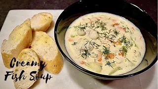 Creamy Fish Soup (SEAFOOD CHOWDER)
