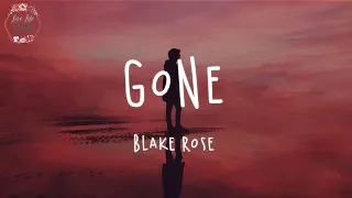 Blake Rose - Gone (Lyric Video)