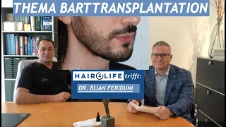 Barttransplantation | Barthaartransplantation | Beratung & Risiken | Experteninterview Dr. Feriduni