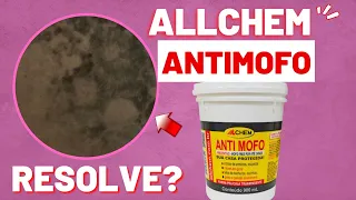 ALLCHEM ANTIMOFO | RESOLVE ? #dicas #allchem #antimofo #resenha