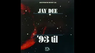 J Dilla - '93 til (Extended & Blended)