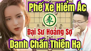 (Cờ Tướng) Danh Chấn Thiên Hạ Người Đẹp Phế Xe Hiểm Ác Đại Sư Hoảng Sợ