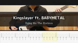 Bring Me The Horizon - Kingslayer ft. BABYMETAL - Bass Cover TAB