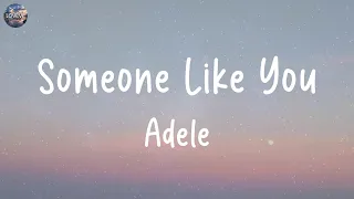 Adele - Someone Like You (Lyrics) | Maroon 5, John Legend,... (MIX LYRICS)