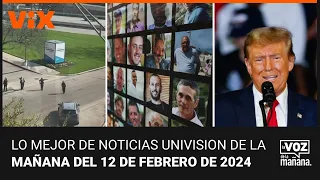 Lo mejor de Noticias Univision de la mañana | lunes 12 de febrero de 2024