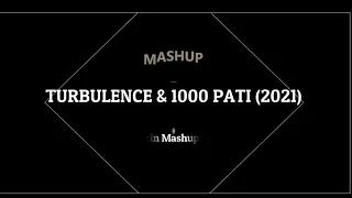 TURBULENCE & 1000 PATI (2021)(DJ Marin Mashup Series)