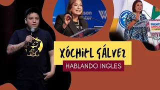 Xóchitl Gálvez hablando INGLES Monólogo | Alan Saldaña