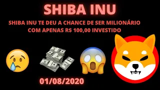 SHIBA INU HOJE, QUANTO VOCÊ TERIA  INVESTINDO R$ 100,00