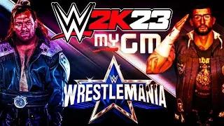 WWE 2K23 MYGM MODE WRESTLEMANIA STREAM! MATCH REQUESTS!! #Grindto1KSubs