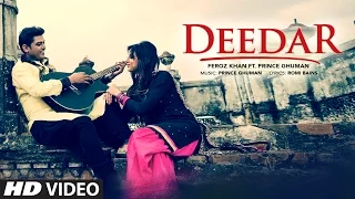 New Punjabi Song | Feroz Khan: Deedar (Video Song) | Prince Ghuman | Latest Punjabi Song 2016