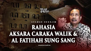 💥KUPAS RAHASIA CARAKA WALIK & AL FATIHAH SUNG SANG